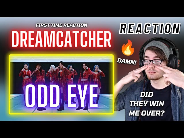 My FIRST time listening to Dreamcatcher! - 'Odd Eye' MV | REACTION