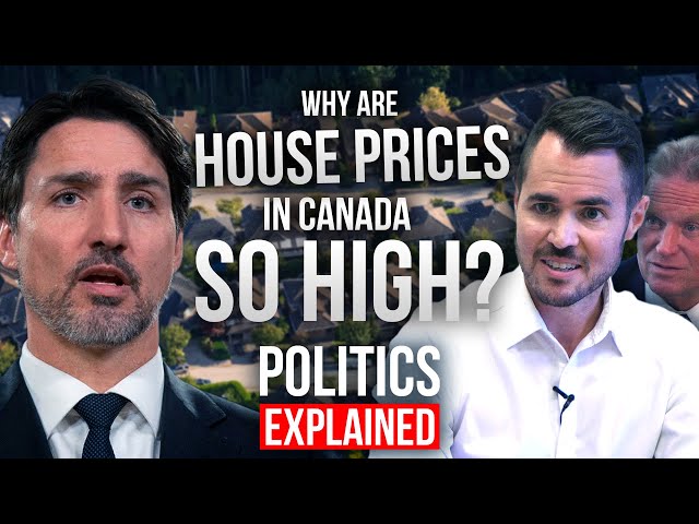 Why Are Housing Prices in Canada So High? | Politics Explained