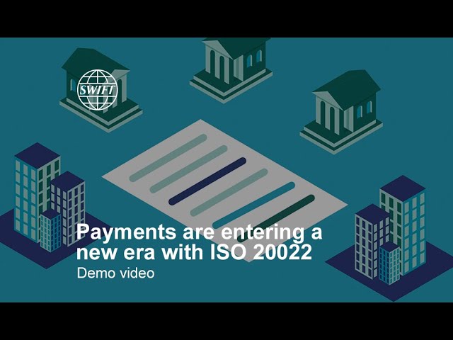 Payments are entering a new era with ISO 20022 | SWIFT