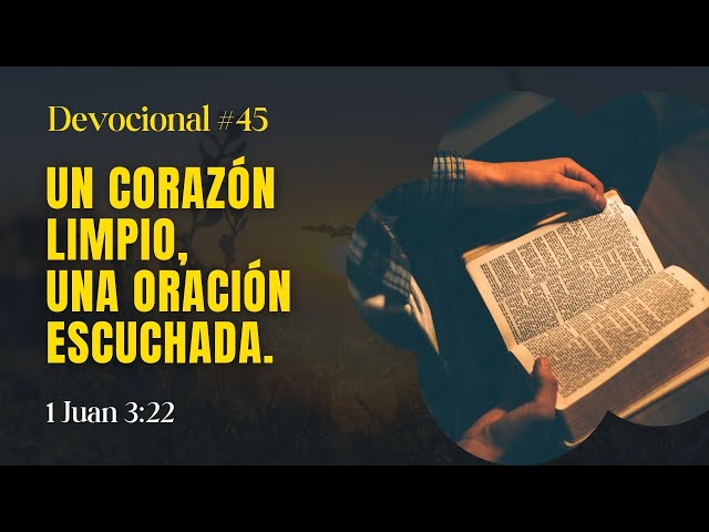 Un Corazón Limpio, Una Oración Escuchada // La Palabra para Hoy ✝️ #devocional