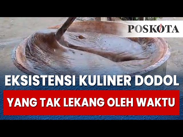 Eksistensi Kuliner Dodol Betawi yang Tak Lekang oleh Waktu di Bekasi