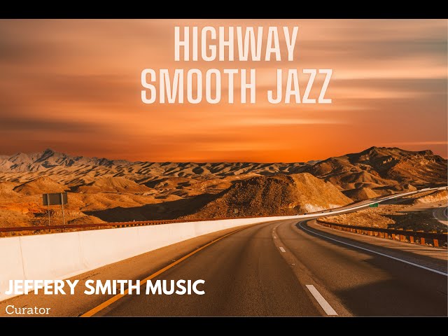 Highway Smooth Jazz