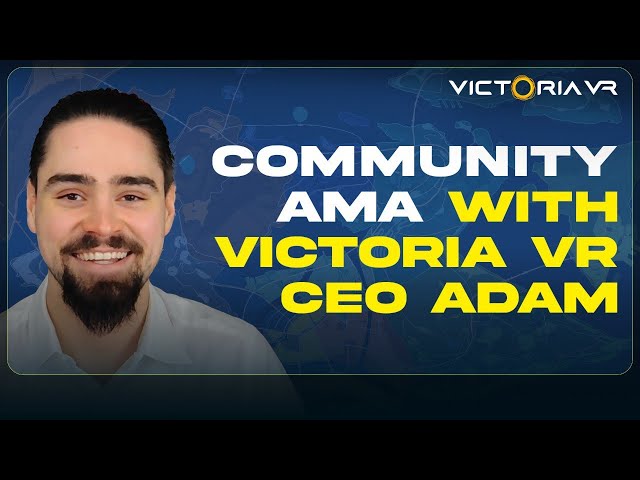 Victoria VR: AMA with CEO Adam | Roadmap, $VR Token, Gaming, AI & More!