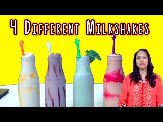 4 Easy Milkshake Recipes | How to make Milkshake at home By Manju Mittal