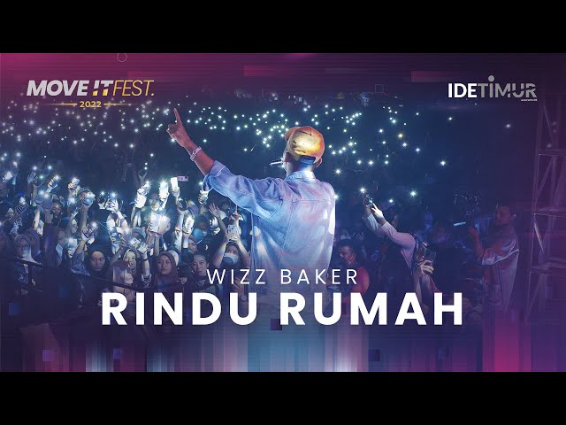 Wizz Baker - Rindu Rumah | MOVE IT FEST 2022