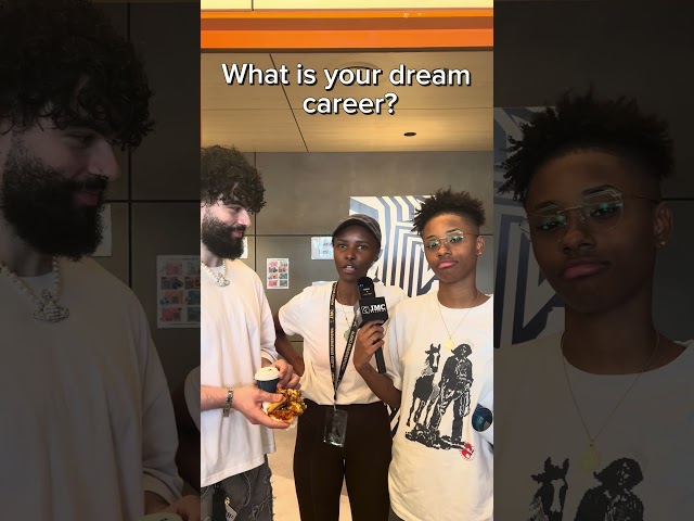 What's your dream career?