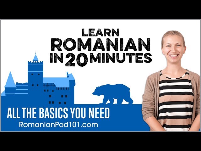 Learn Romanian in 20 Minutes - ALL the Basics You Need