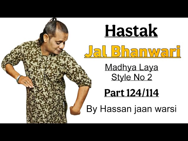 Kathak Tutorial Hastak Jal Bhanwari Hasta Sanchalan With Footwork Madhey Laya In Kathak Dance