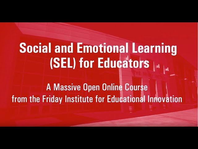 Register Today: Social and Emotional Learning (SEL) for Educators