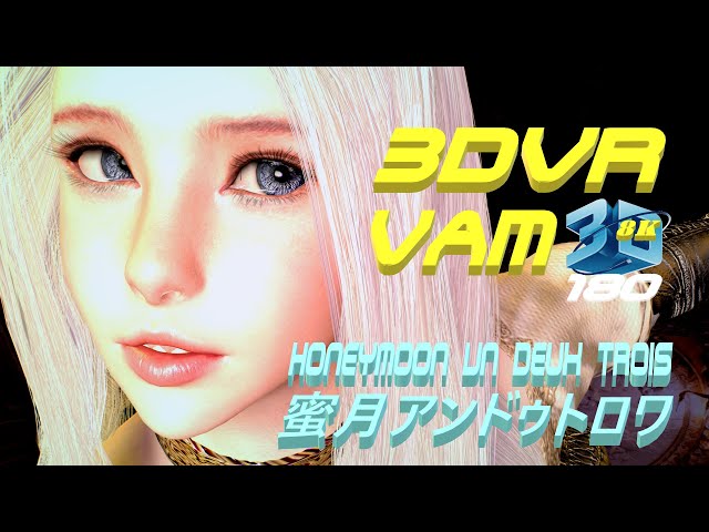 Honeymoon Un Deux Trois, dance, Honeymoon Un Deux Trois, MMD, 【蜜月アンドゥトロワ】ダンス 3DVR180 VaM 8K