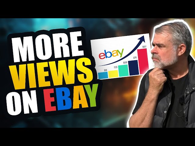 How To Get MORE Views on eBay – Optimising Arrival Dates!