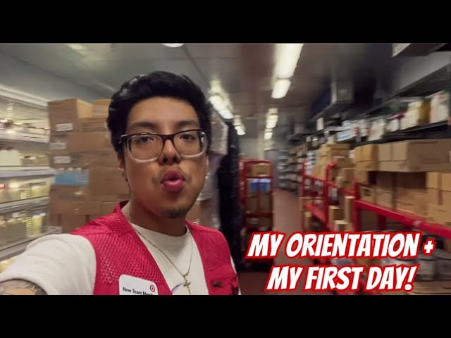 Target Orientation + My First Day!