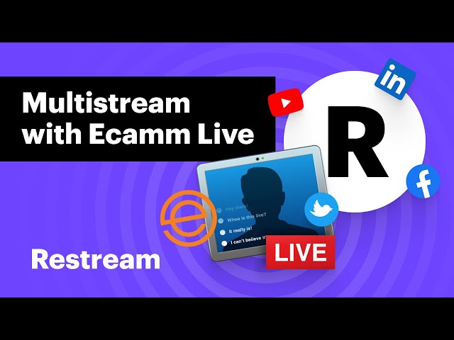 How to Multistream with Ecamm Live and Restream