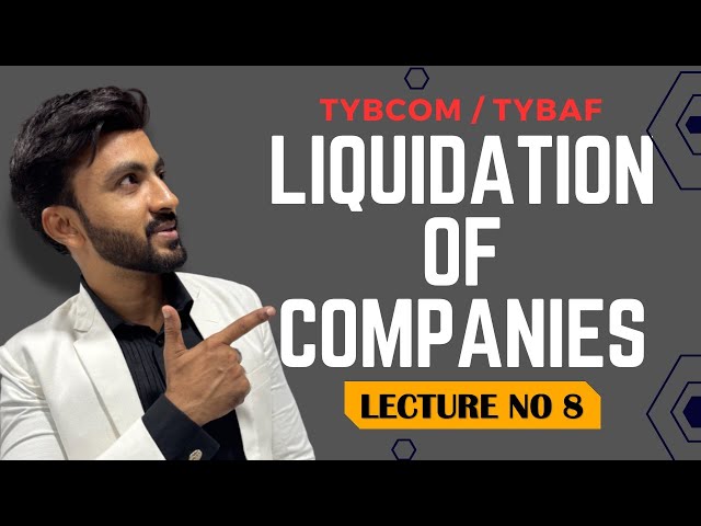 #8 TYBCOM Liquidation of Companies | TYBAF SEM 5, TYBCOM SEM 6 | Mumbai University | Siraj Shaikh |