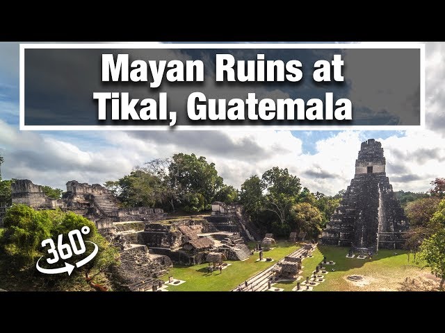 4K 360 - City Walks: Tikal, Guatemala - Explore the Ruins of the Ancient Mayan City