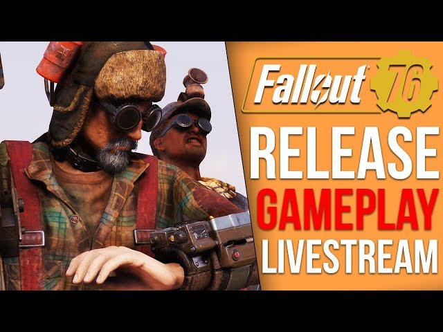 Fallout 76 Release Day Playthrough - Part 1 (Fallout 76 Livestream)