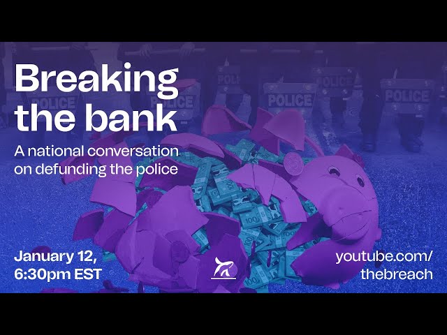 Breaking the Bank: A national conversation about defunding the police