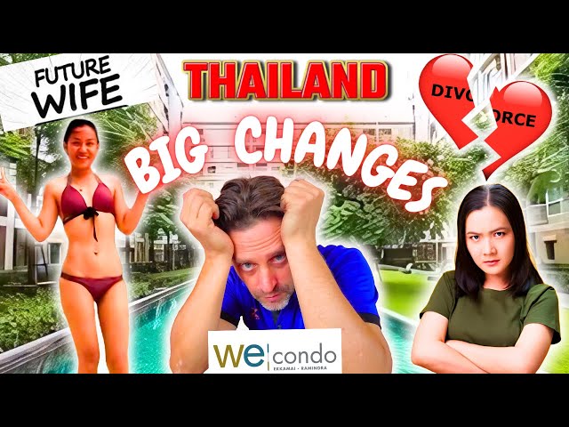 I'm Getting Divorced In Thailand - New Wife - New Condo - Nervous Breakdown - Car Trouble & MORE !!