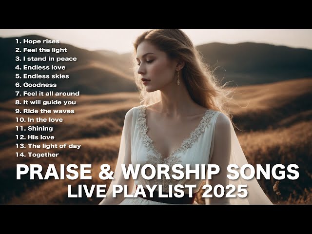 The Best Praise and Worship Songs 2025 #6 / Original Gospel Songs / Live Performance Playlist