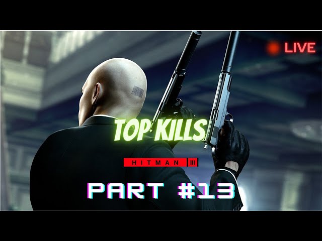 Hitman 3 | PART 13 |SIDE MISSIONS ONLY | #hitman #hitman3 #hitman3gameplay #hitman3pc