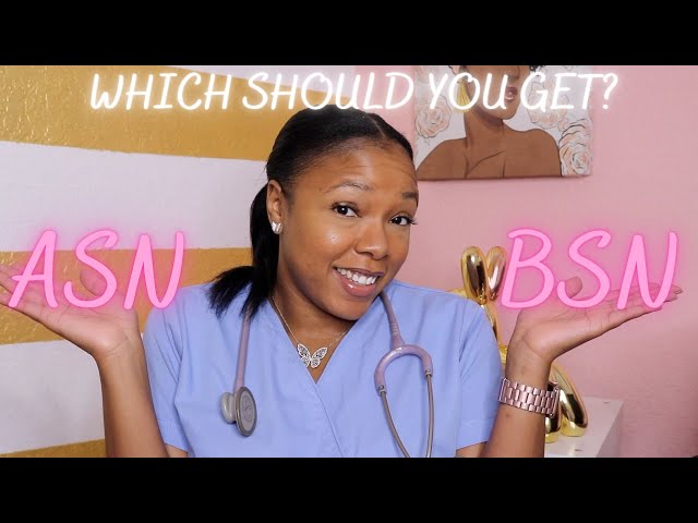 ASN v.  BSN| Which Degree Should You Get?