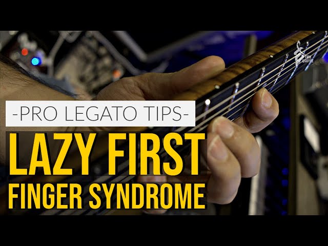 LAZY FIRST FINGER SYNDROME - This is probably holding back your legato technique - TOM QUAYLE