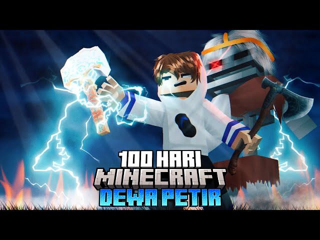 100 Hari Minecraft Tapi Aku Jadi DEWA PETIR Thor