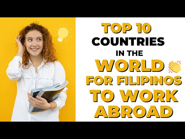 Top 10 Countries in the World for Filipinos to Work Abroad