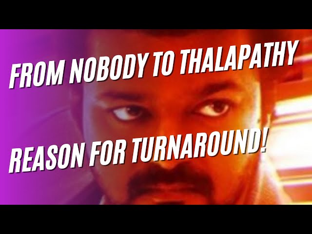 How Vijay became Thalapathy | Turnaround after first 8 films | Journey decoded | #goat