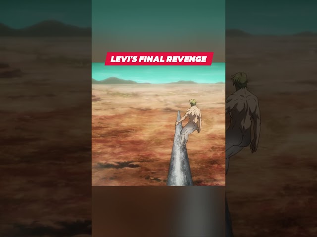 Levi's final revenge 😯