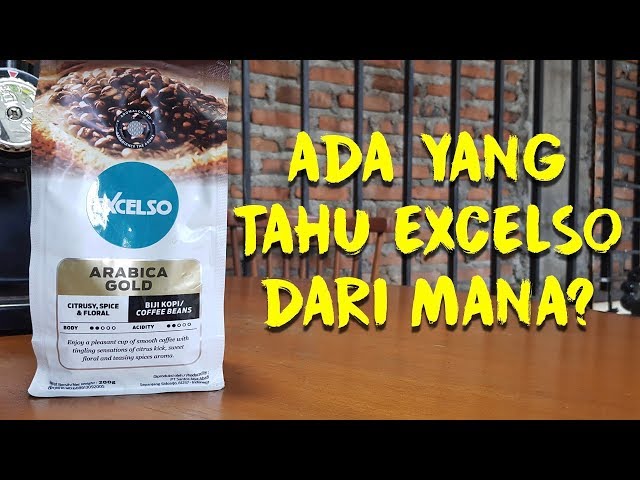 ARABICA GOLD EXCELSO ITU KAYA APA YAH RASANYA? SAYA LUPA RASANYA. YUK! KITA COBAIN.