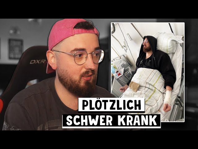 Ich bin plötzlich ernsthaft krank.