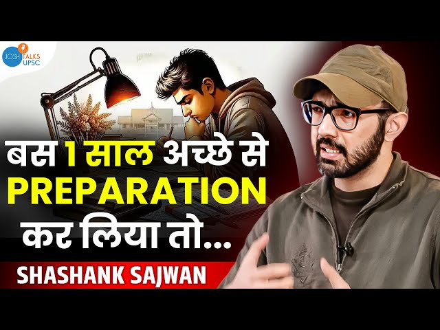 UPSC Aspirants के लिए सबसे महत्वपूर्ण सवाल ! | Shashank Sajwan | UPSC Strategy | Josh Talks UPSC