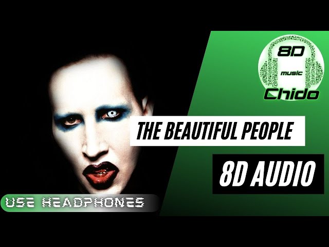 🎧Marilyn Manson - The Beautiful People(8D AUDIO)(Remix)🎧