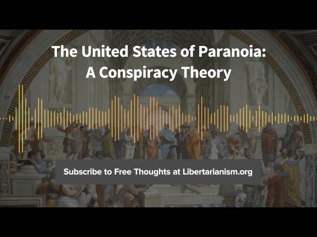 Episode 127: The United States of Paranoia: A Conspiracy Theory (with Jesse Walker)