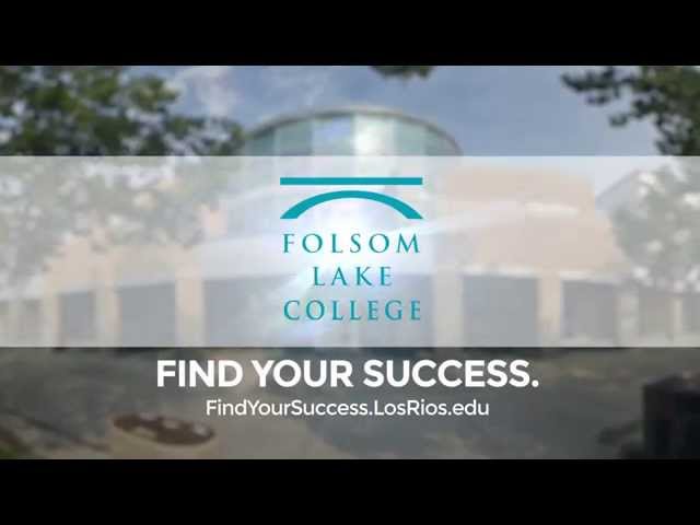 Folsom Lake College: Find Your Success Here