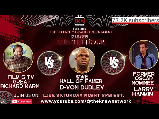 TKN Celebrity Tournament 11TH Hour Match Richard Karn Vs D-Von Dudley Vs Larry Hankin 2/8/25