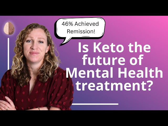 The Keto Cure? Groundbreaking Research into Metabolic Treatments for Mental Health Conditions