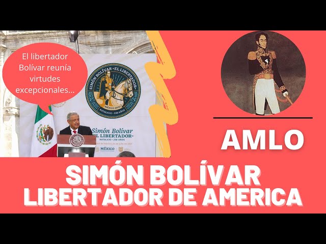 Simón Bolívar libertador de América (Bolivia, Venezuela, Colombia, Panama) | Discurso AMLO