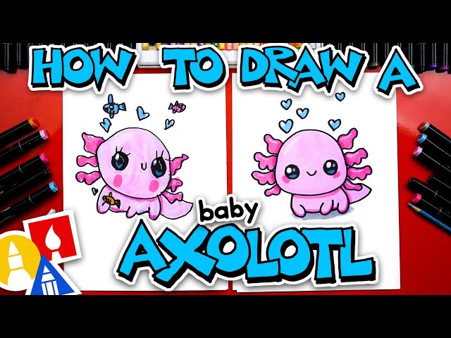 How To Draw A Baby Axolotl