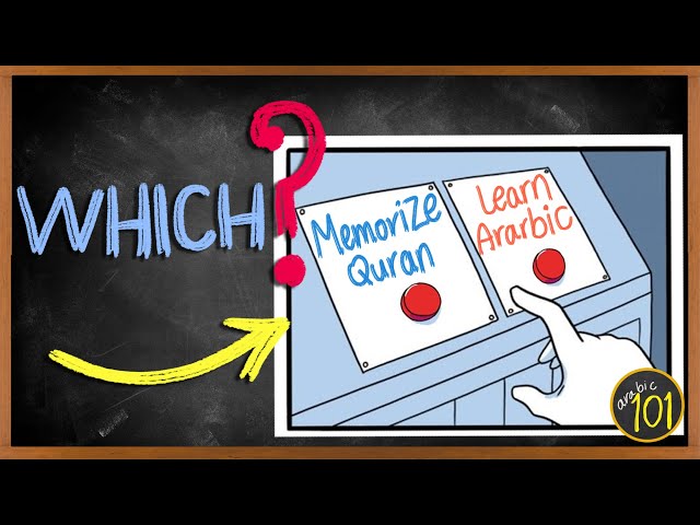 Should you MEMORIZE the Quran? Or Learn Arabic instead? Choose wisely - Arabic101