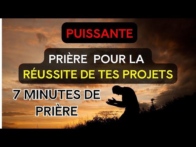 Écoute Cette Puissante Prière Pour La Réussite De Tes Projets