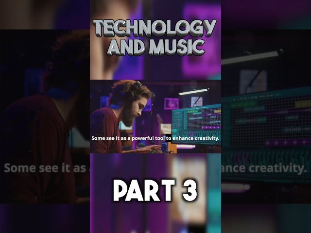 Technology and Music part 3 #shorts