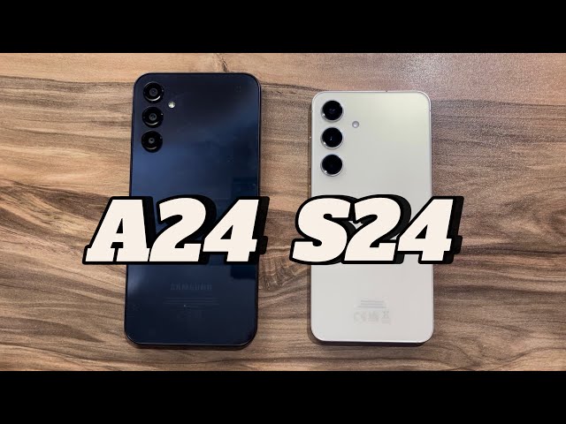 Samsung Galaxy A24 vs Samsung Galaxy S24