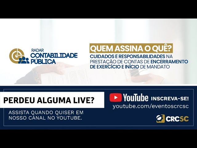 Radar Contabilidade Pública “Quem assina o que? Cuidados e responsabilidades no início de mandato”