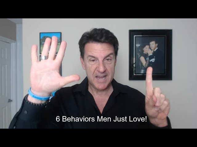 6 Behaviors Men Just LOVE! (What Men Want)