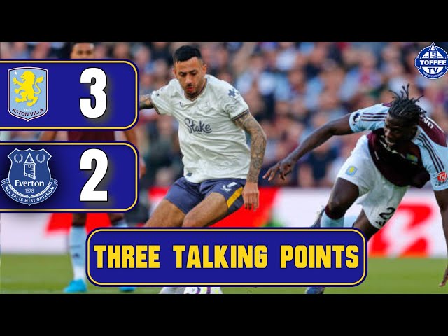 Aston Villa 3-2 Everton | 3 Talking Points