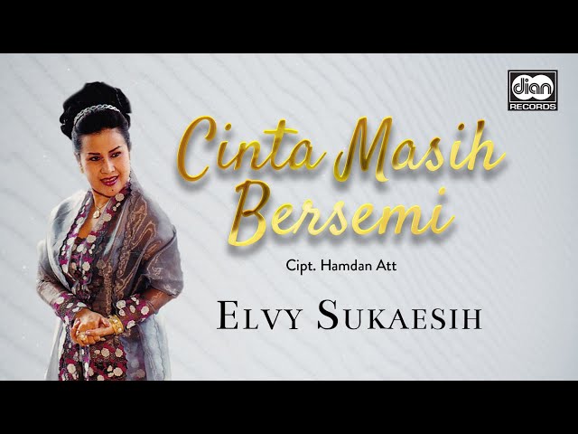 Cinta Masih Bersemi - Elvy Sukaesih | Official Music Video