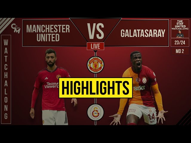 Classic Capitulation... Man Utd 2-3 Galatasaray Watchalong Highlights