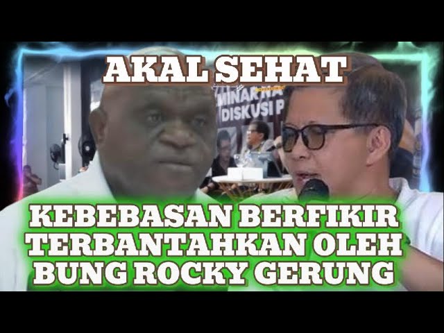 KEBEBASAN BERFIKIR DIINDONESIA TERBANYAHKAN OLEH ROCKY GERUNG